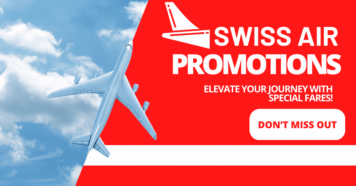 swiss-air-promotions-elevate-your-journey-with-special-fares