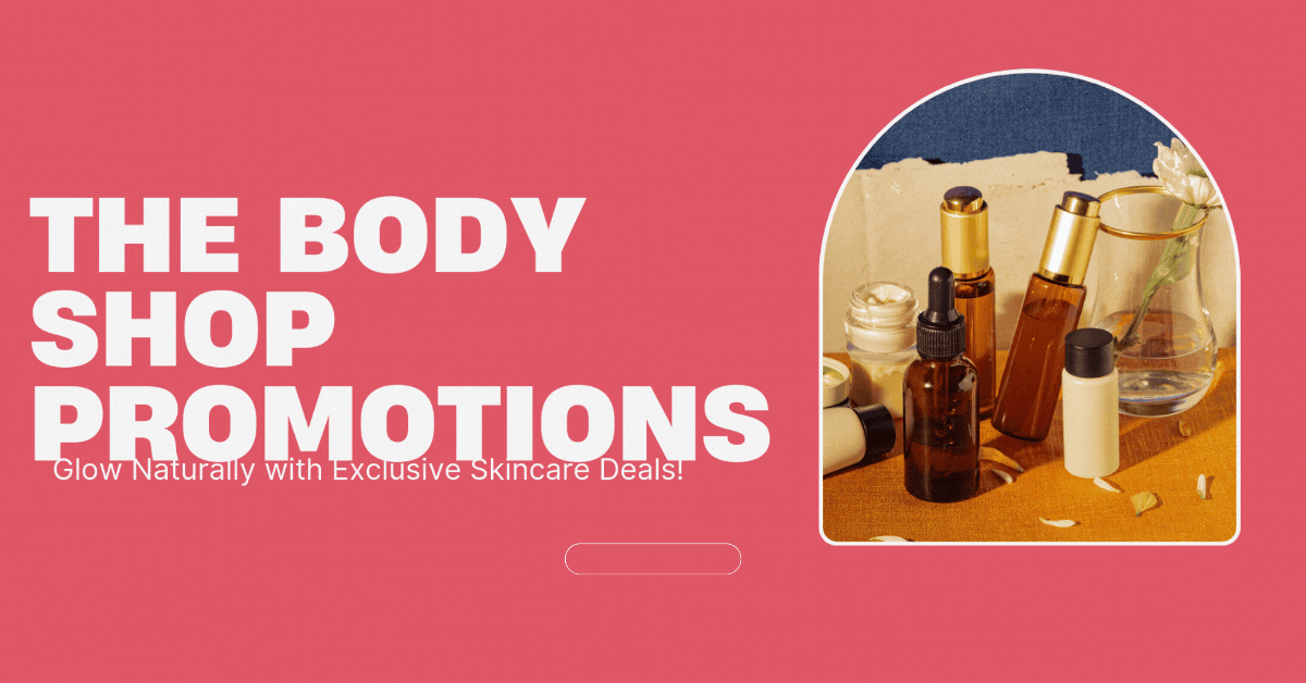 the-body-shop-promotions-glow-naturally-with-exclusive-skincare-deals
