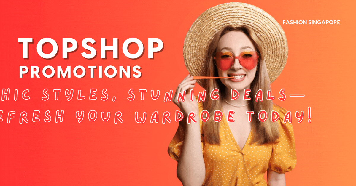 topshop-promotions-chic-styles-stunning-deals—refresh-your-wardrobe-today